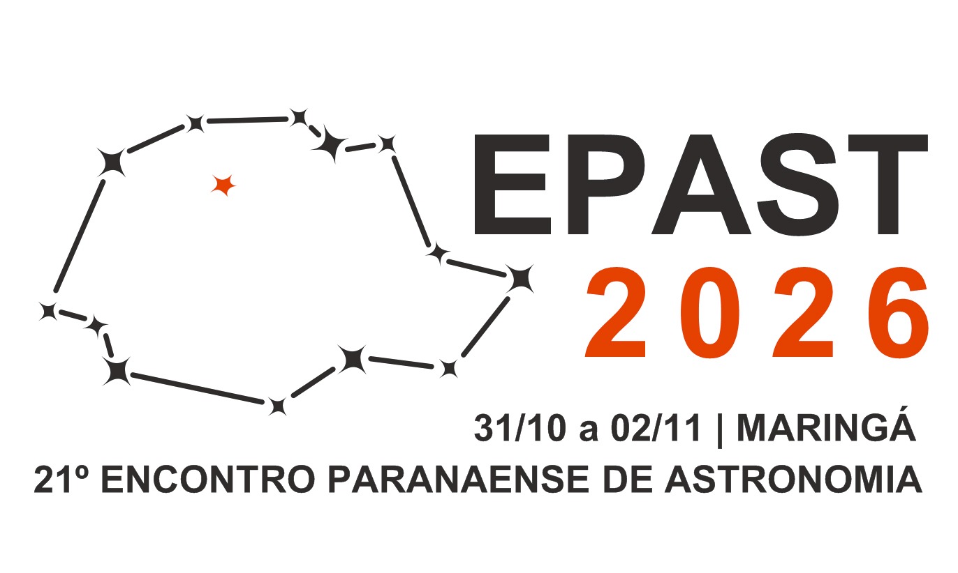 EPAST 2026 — 21º Encontro Paranaense de Astronomia, 31 de outubro a 2 de novembro, Maringá